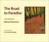The Road to Paradise: Collected Poems - Robert A. Emmons, N. Scott Momaday