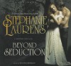 Beyond Seduction - Steven Crossley, Stephanie Laurens