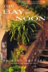 The Bay of Noon: A Novel - Shirley Hazzard