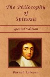 The Philosophy of Spinoza - Special Edition: On God, On Man and On Man's Well Being - Baruch Spinoza, Joseph Ratner, Shawn Conners