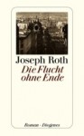 Die Flucht Ohne Ende (Perfect Paperback) - Joseph Roth