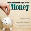 What the Bible Says About Money - Kelly Ryan Dolan, Jill Shellabarger