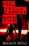 Run, Jimmy, Run - Malachy Doyle