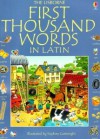 First Thousand Words In Latin (First Thousand Words) - Heather Amery, Stephen Cartwright