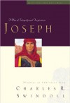 Joseph: A Man of Integrity and Forgiveness - Charles R. Swindoll
