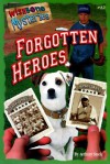 Forgotten Heroes - Michael Anthony Steele