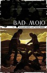 Bad Mojo - William Harms, Steve Morris