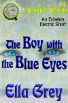 The Boy With the Blue Eyes - Ella Grey