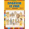 Spanish Is Fun: Lively Lessons for Beginners : Book 1 (Spanish and English Edition) - Heywood Wald