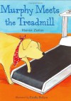 Murphy Meets the Treadmill - Harriet Ziefert, Emily Bolam