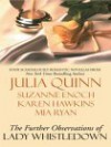 The Further Observations of Lady Whistledown (Includes: Lady Whistledown, #1) - Karen Hawkins, Suzanne Enoch, Mia Ryan, Julia Quinn