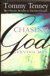 Chasing God Serving Man - Tommy Tenney