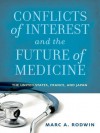 Conflicts of Interest and the Future of Medicine: The United States, France, and Japan - Marc A. Rodwin