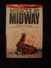 Miracle at Midway - Gordon W. Prange, Donald M. Goldstein, Katherine V. Dillon