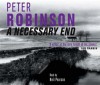 A Necessary End - Peter Robinson, Neil Pearson