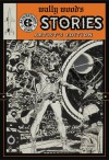Wally Wood’s EC Stories: Artist's Edition - Ray Bradbury, Otto Binder, Harvey Kurtzman, Al Feldstein, Wallace Wood