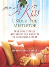 A Kiss Under the Mistletoe - Jennifer Basye Sander