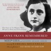 Anne Frank Remembered - Miep Gies, Alison Leslie Gold, Barbara Rosenblat
