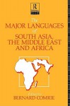 The Major Languages of South Asia, the Middle East and Africa - Bernard Comrie