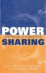 Power-Sharing: Institutional and Social Reform in Divided Societies - Ian O'Flynn, David Russell, Donald L. Horowitz