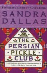 The Persian Pickle Club - Sandra Dallas