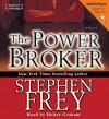 The Power Broker - Stephen W. Frey, Holter Graham