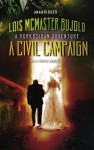 A Civil Campaign (Vorkosigan Saga, #12) - Lois McMaster Bujold