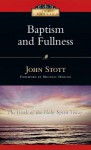 Baptism And Fullness: The Work of the Holy Spirit Today (IVP Classics) - John R.W. Stott