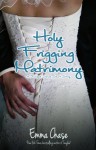 Holy Frigging Matrimony: A Tangled Series Short Story - Emma Chase