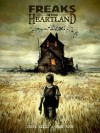 Freaks of the Heartland - Steve Niles, Greg Ruth