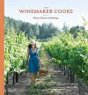 The Winemaker Cooks: Menus, Parties, and Pairings - Christine Hanna, Sheri Giblin