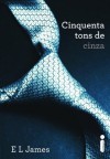 Cinquenta tons de cinza (Portuguese Edition) - E.L. James