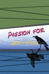 Passion for Weird Tales - Renee Zuchniak, Matt Barton, A.A. Garrison, Robert Lee Frazier, Rycke Foreman, Tim Jeffreys