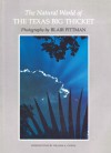 The Natural World of the Texas Big Thicket - Blair Pittman, William A. Owens