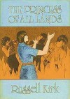 The Princess of All Lands - Russell Kirk, Joe Wehrle Jr.