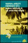 Tropical Africa's Emergence As a Banana Supplier in the Inter-War Period (Asc Research Series) - John Houtkamp, Peter Davies