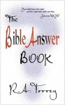 The Bible Answer Book - R.A. Torrey