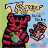 Tiger and the New Baby - Vivian French