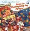 The Little Engine That Could Saves the Thanksgiving Day Parade - Watty Piper, Cristina Ong