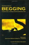 The Evolution of Begging: Competition, Cooperation and Communication - J. Wright, Marty L. Leonard