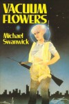 Vacuum Flowers - Michael Swanwick