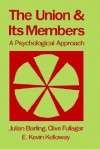 The Union and Its Members: A Psychological Approach (Industrial & Organizational Psychology Series) - Julian Barling