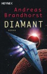 Diamant: Roman (German Edition) - Andreas Brandhorst, Georg Joergens