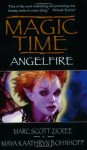 Magic Time: Angelfire - Marc Zicree, Maya Kaathryn Bohnhoff