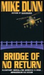 Bridge of No Return - Mike Dunn