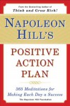 Napoleon Hill's Positive Action Plan: 365 Meditations For Making Each Day a Success - Napoleon Hill, Samuel A. Cypert