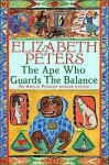The Ape Who Guards the Balance (Amelia Peabody, #10) - Elizabeth Peters