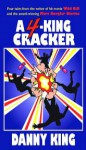 A Four-King Cracker - Danny King
