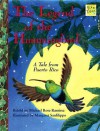 The Legend of the Hummingbird: A Tale from Puerto Rico (Mondo Folktales) - Michael Rose Ramirez