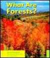 What Are Forests? - Lisa Trumbauer, Gail Saunders-Smith